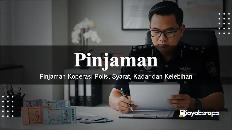 Pinjaman Koperasi Polis, Syarat, Kadar dan Kelebihan
